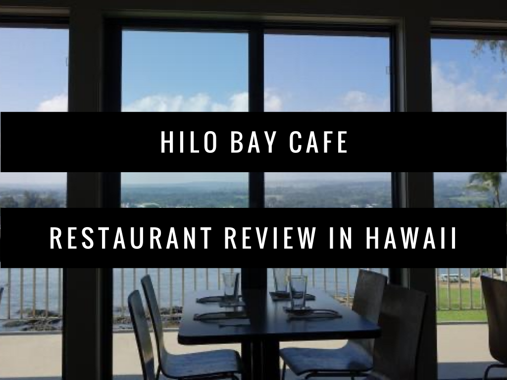 Hilo Bay Cafe in Hilo Hawaii