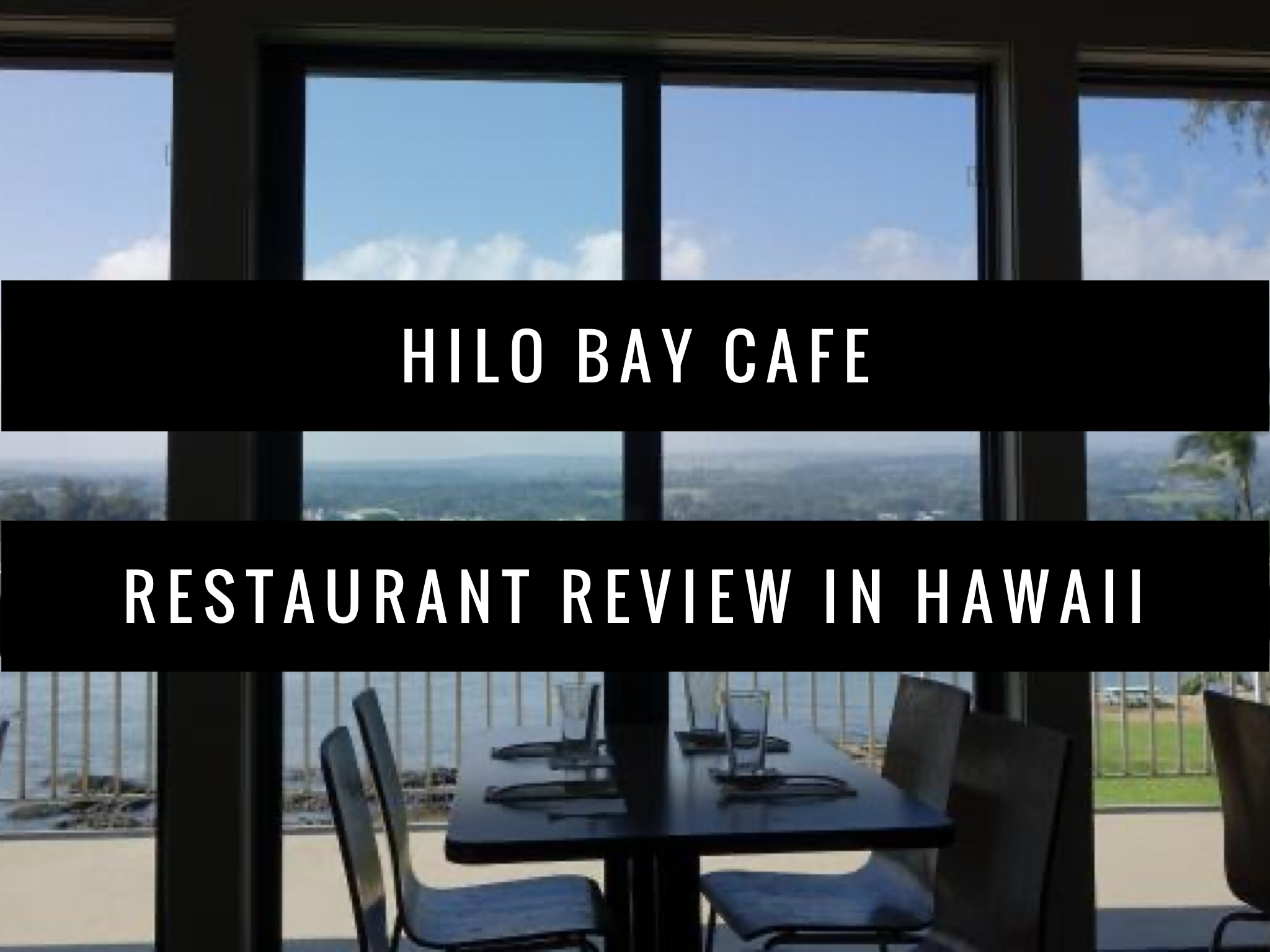 Hilo Bay Cafe in Hilo Hawaii